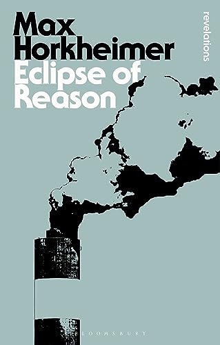 Eclipse of Reason (Bloomsbury Revelations) von Bloomsbury Academic